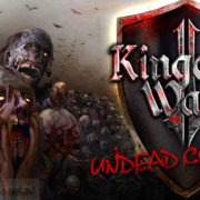 how-to-install-kingdom-wars-2-undead-cometh-game-without-errors