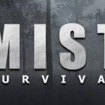 How To Install Mist Survival Game Without Errors